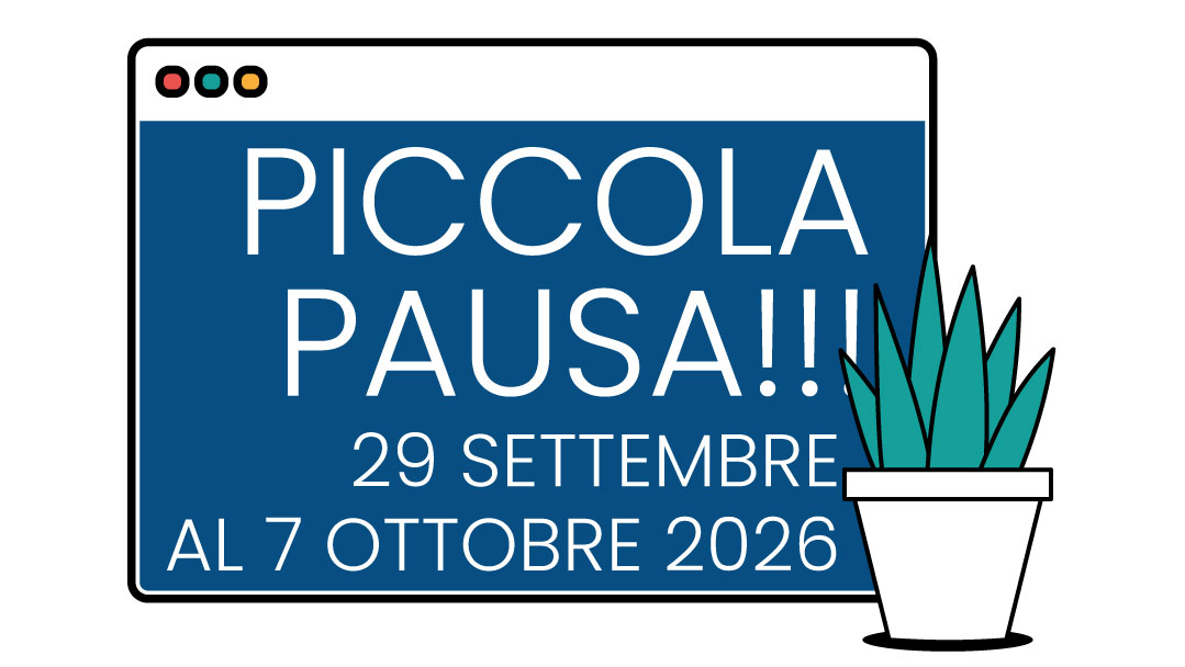 Piccola pausa!!!