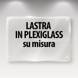 Stampa su plexiglass: Plexiglass su misura da 1,3,5 mm